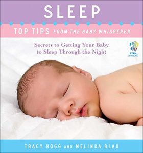 Descargar Sleep: Top Tips from the Baby Whisperer: Secrets to Getting Your Baby to Sleep Through the Night (English Edition) pdf, epub, ebook