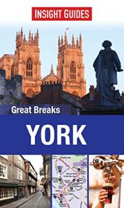 Descargar Insight Guides: Great Breaks York (Insight Great Breaks) pdf, epub, ebook