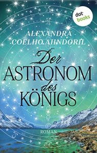 Descargar Der Astronom des Königs: Roman pdf, epub, ebook