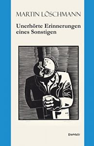 Descargar Unerhörte Erinnerungen eines Sonstigen (German Edition) pdf, epub, ebook