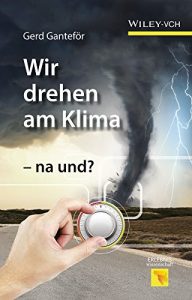 Descargar Wir drehen am Klima – na und? (Erlebnis Wissenschaft) pdf, epub, ebook