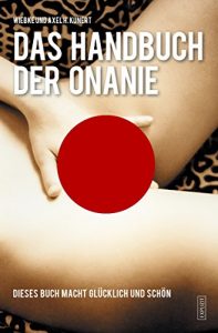 Descargar Handbuch der Onanie: Dieses Buch macht glücklich und schön (German Edition) pdf, epub, ebook