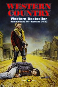 Descargar WESTERN COUNTRY Sammelband 16: Romane 76-80 (German Edition) pdf, epub, ebook