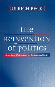 Descargar The Reinvention of Politics: Rethinking Modernity in the Global Social Order pdf, epub, ebook