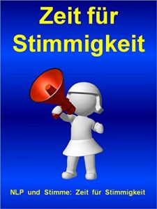 Descargar Zeit für Stimmigkeit: NLP und Stimme: Zeit für Stimmigkeit pdf, epub, ebook