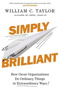 Descargar Simply Brilliant: How Great Organizations Do Ordinary Things In Extraordinary Ways pdf, epub, ebook