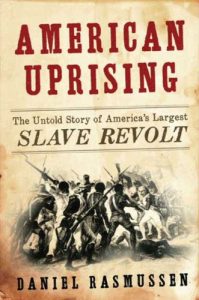 Descargar American Uprising: The Untold Story of America’s Largest Slave Revolt pdf, epub, ebook