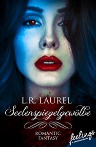 Descargar Seelenspiegelgewölbe: Romantic Fantasy pdf, epub, ebook