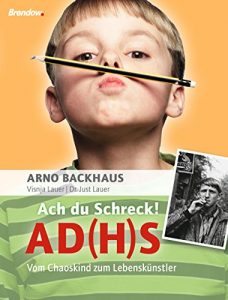 Descargar Ach du Schreck! AD(H)S: Vom Chaoskind zum Lebenskünstler (German Edition) pdf, epub, ebook