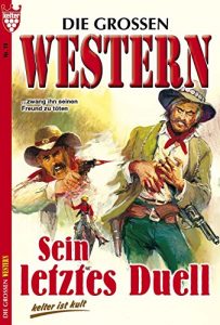 Descargar Die großen Western 19: Sein letztes Duell pdf, epub, ebook