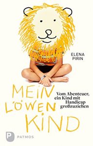 Descargar Mein Löwenkind: Vom Abenteuer, ein Kind mit Handicap großzuziehen (German Edition) pdf, epub, ebook