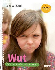 Descargar Wut: Warum Kinder wild werden (Beltz Nikolo) (German Edition) pdf, epub, ebook