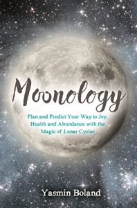 Descargar Moonology: Working with the Magic of Lunar Cycles pdf, epub, ebook