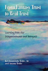 Descargar From Fantasy Trust to Real Trust: Learning from Our Disappointments and Betrayals (English Edition) pdf, epub, ebook