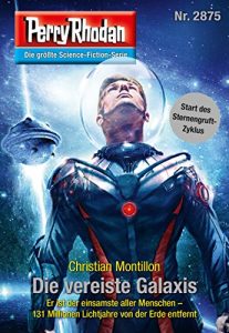 Descargar Perry Rhodan 2875: Die vereiste Galaxis (Heftroman): Perry Rhodan-Zyklus “Sternengruft” (Perry Rhodan-Erstauflage) (German Edition) pdf, epub, ebook