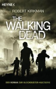 Descargar The Walking Dead: Roman (The Walking Dead-Serie 1) (German Edition) pdf, epub, ebook