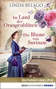 Descargar Im Land der Orangenblüten / Die Blume von Surinam (German Edition) pdf, epub, ebook