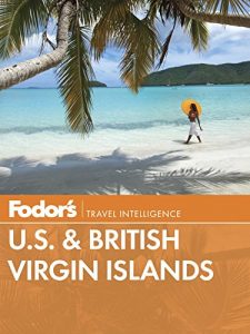 Descargar Fodor’s U.S. & British Virgin Islands (Full-color Travel Guide) pdf, epub, ebook