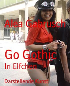 Descargar Go Gothic: In Elfchen (German Edition) pdf, epub, ebook