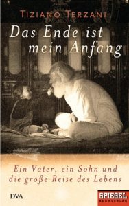 Descargar Das Ende ist mein Anfang: Ein Vater, ein Sohn und die große Reise des Lebens – Ein SPIEGEL-Buch (German Edition) pdf, epub, ebook