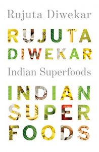 Descargar Indian Superfoods pdf, epub, ebook