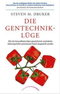 Descargar Die Gentechnik-Lüge: Wie die Gesundheitsrisiken gentechnisch veränderter Nahrungsmittel systematisch falsch dargestellt werden (German Edition) pdf, epub, ebook