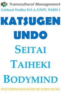 Descargar KATSUGEN UNDO: SEITAI-TAIHEKI-BODYMIND (German Edition) pdf, epub, ebook