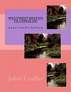 Descargar Weltweit Besten Olgemalde: naturlandschaften (German Edition) pdf, epub, ebook