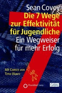 Descargar Die 7 Wege zur Effektivität für Jugendliche: Ein Wegweiser für mehr Erfolg (Dein Erfolg) (German Edition) pdf, epub, ebook