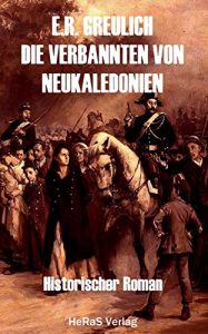 Descargar Die Verbannten von Neukaledonien: Historischer Roman (German Edition) pdf, epub, ebook