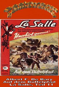 Descargar Auf dem Büffelpfad: La Salle 11 (German Edition) pdf, epub, ebook