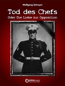 Descargar Tod des Chefs oder Die Liebe zur Opposition: Schauspiel pdf, epub, ebook