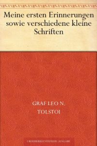 Descargar Meine ersten Erinnerungen sowie verschiedene kleine Schriften (German Edition) pdf, epub, ebook