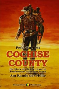 Descargar COCHISE COUNTY, Bd. 03: Am Rande der Hölle: Die Story der Brüder Kane in Tombstones wildesten Tagen (Western-Serie) (German Edition) pdf, epub, ebook