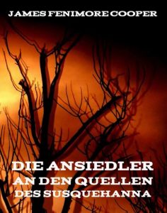 Descargar Die Ansiedler an den Quellen des Susquehanna (German Edition) pdf, epub, ebook