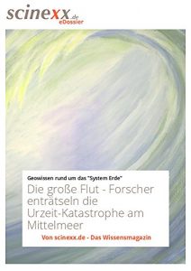 Descargar Die große Flut: Forscher enträtseln die Urzeit-Katastrophe am Mittelmeer (German Edition) pdf, epub, ebook