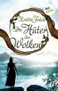 Descargar Die Hüter der Wolken: Wolkenhüter-Saga Band 1 pdf, epub, ebook