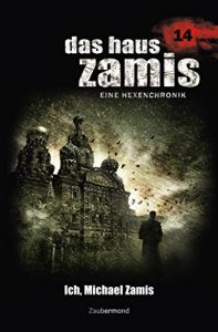 Descargar Das Haus Zamis 14 – Ich, Michael Zamis (German Edition) pdf, epub, ebook