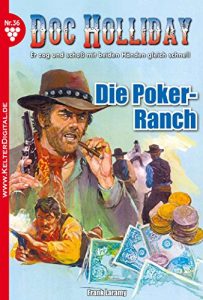 Descargar Doc Holliday 36 – Western: Die Poker-Ranch (German Edition) pdf, epub, ebook