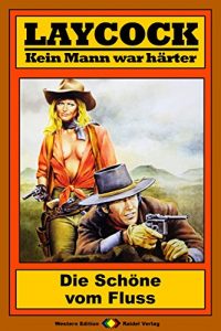 Descargar Laycock 147: Die Schöne vom Fluss (German Edition) pdf, epub, ebook