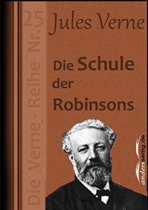 Descargar Die Schule der Robinsons: Die Verne-Reihe Nr. 25 (German Edition) pdf, epub, ebook