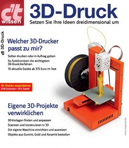 Descargar c’t wissen 3D-Druck: Setzen Sie Ihre Ideen dreidimensional um (German Edition) pdf, epub, ebook