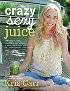 Descargar Crazy Sexy Juice: 100+ Simple Juice, Smoothie & Nut Milk Recipes to Supercharge Your Health pdf, epub, ebook