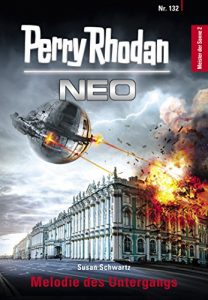 Descargar Perry Rhodan Neo 132: Melodie des Untergangs: Staffel: Meister der Sonne 2 von 10 (German Edition) pdf, epub, ebook