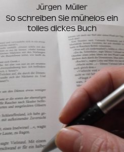 Descargar So schreiben Sie mühelos ein tolles dickes Buch: Creative Writing – Kreatives Schreiben (German Edition) pdf, epub, ebook