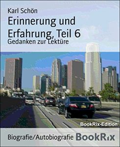 Descargar Erinnerung und Erfahrung, Teil 6: Gedanken zur Lektüre (German Edition) pdf, epub, ebook