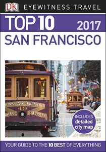 Descargar Top 10 San Francisco (Eyewitness Top 10) pdf, epub, ebook