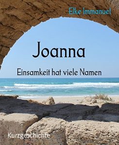 Descargar Joanna: Einsamkeit hat viele Namen (German Edition) pdf, epub, ebook