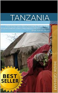 Descargar Tanzania: related: tanzania, africa, Serengeti, elephant, lion, leopard, buffalo, rhino, Kilimanjaro, Zanzibar, monster, giant, untruth, lie, fib (English Edition) pdf, epub, ebook