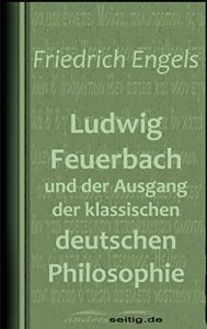 Descargar Ludwig Feuerbach und der Ausgang der klassischen deutschen Philosophie (German Edition) pdf, epub, ebook
